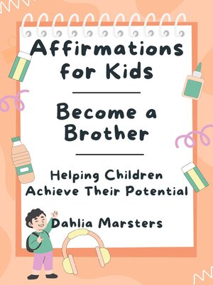 cover image of Affirmations for Kids – Become a Brother